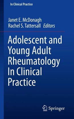 Abbildung von McDonagh / Tattersall | Adolescent and Young Adult Rheumatology In Clinical Practice | 1. Auflage | 2019 | beck-shop.de