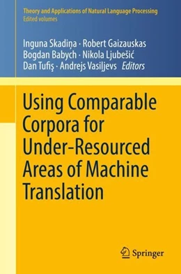 Abbildung von Skadina / Gaizauskas | Using Comparable Corpora for Under-Resourced Areas of Machine Translation | 1. Auflage | 2019 | beck-shop.de