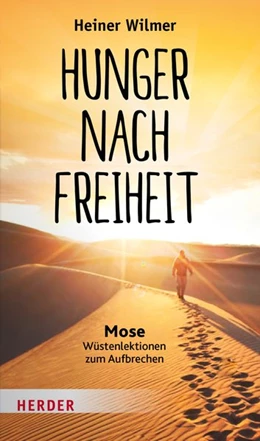 Abbildung von Wilmer | Hunger nach Freiheit | 1. Auflage | 2019 | beck-shop.de