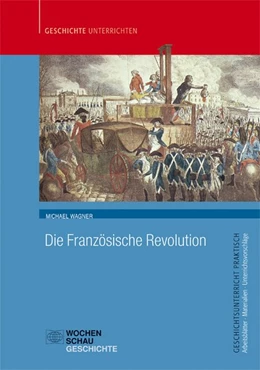 Abbildung von Wagner | Die Französische Revolution | 1. Auflage | 2019 | beck-shop.de