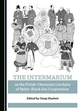 Abbildung von The Intermarium as the Polish-Ukrainian Linchpin of Baltic-Black Sea Cooperation | 1. Auflage | 2019 | beck-shop.de