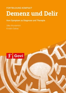 Abbildung von Wunderlich / Dahse | Demenz und Delir | 1. Auflage | 2019 | beck-shop.de