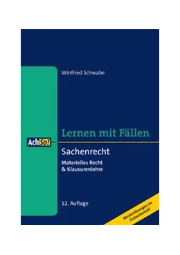 Abbildung von Schwabe | Lernen mit Fällen Sachenrecht | 12. Auflage | 2019 | beck-shop.de