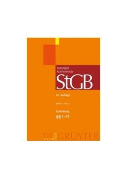 Abbildung von Leipziger Kommentar Strafgesetzbuch: StGB, Band 1: Einleitung; §§ 1 bis 31 | 12. Auflage | 2007 | beck-shop.de