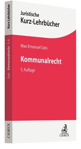Abbildung von Geis | Kommunalrecht | 5. Auflage | 2020 | beck-shop.de