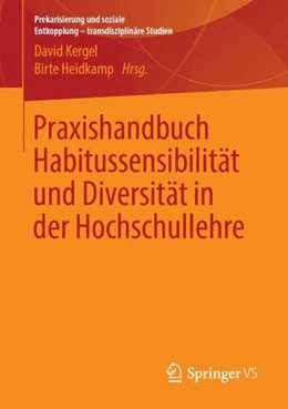 Abbildung von Kergel / Heidkamp | Praxishandbuch Habitussensibilität und Diversität in der Hochschullehre | 1. Auflage | 2019 | beck-shop.de