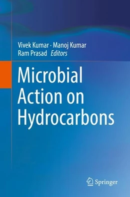 Abbildung von Kumar / Prasad | Microbial Action on Hydrocarbons | 1. Auflage | 2019 | beck-shop.de