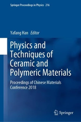 Abbildung von Han | Physics and Techniques of Ceramic and Polymeric Materials | 1. Auflage | 2019 | beck-shop.de