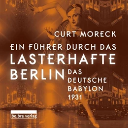 Abbildung von Moreck | Ein Führer durch das lasterhafte Berlin Hörbuch | 1. Auflage | 2019 | beck-shop.de