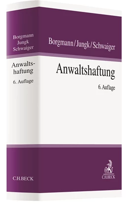 Abbildung von Borgmann / Jungk | Anwaltshaftung | 6. Auflage | 2020 | beck-shop.de