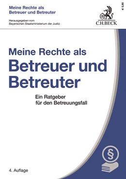 Abbildung von Meine Rechte als Betreuer und Betreuter | 4. Auflage | 2019 | beck-shop.de