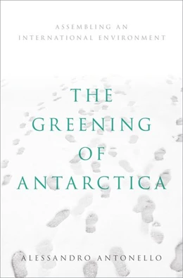 Abbildung von Antonello | The Greening of Antarctica | 1. Auflage | 2019 | beck-shop.de
