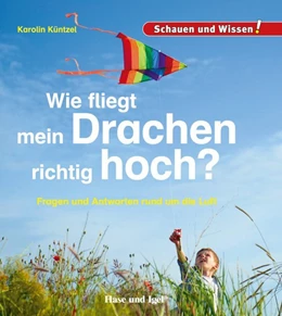 Abbildung von Küntzel | Wie fliegt mein Drachen richtig hoch? | 1. Auflage | 2019 | beck-shop.de