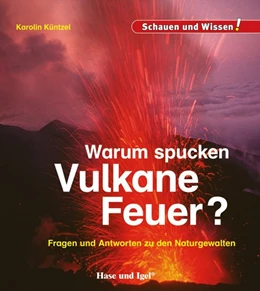 Abbildung von Küntzel | Warum spucken Vulkane Feuer? | 1. Auflage | 2019 | beck-shop.de