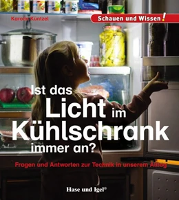 Abbildung von Küntzel | Ist das Licht im Kühlschrank immer an? | 1. Auflage | 2019 | beck-shop.de