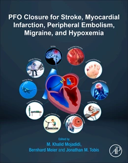 Abbildung von Mojadidi / Meier | Patent Foramen Ovale Closure for Stroke, Myocardial Infarction, Peripheral Embolism, Migraine, and Hypoxemia | 1. Auflage | 2019 | beck-shop.de