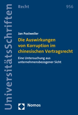 Abbildung von Postweiler | Die Auswirkungen von Korruption im chinesischen Vertragsrecht | 1. Auflage | 2019 | 956 | beck-shop.de