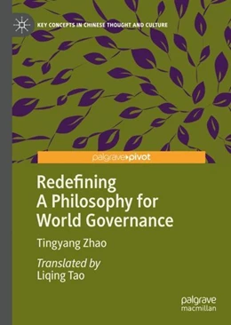 Abbildung von Zhao | Redefining A Philosophy for World Governance | 1. Auflage | 2019 | beck-shop.de