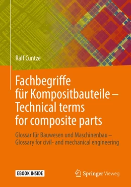 Abbildung von Cuntze | Fachbegriffe für Kompositbauteile - Technical terms for composite parts | 1. Auflage | 2019 | beck-shop.de