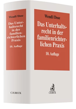 Abbildung von Wendl / Dose | Das Unterhaltsrecht in der familienrichterlichen Praxis | 10. Auflage | 2019 | beck-shop.de