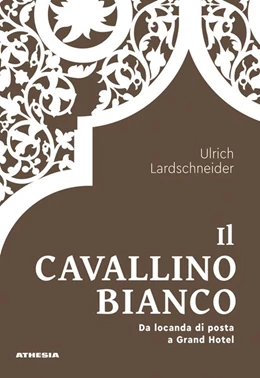 Abbildung von Lardschneider | Il Cavallino Bianco | 1. Auflage | 2019 | beck-shop.de