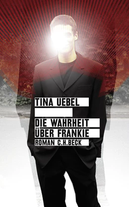 Abbildung von Uebel, Tina | Die Wahrheit über Frankie | 1. Auflage | 2009 | beck-shop.de