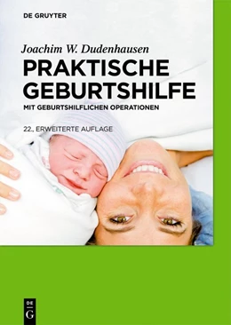 Abbildung von Dudenhausen | Praktische Geburtshilfe | 22. Auflage | 2019 | beck-shop.de