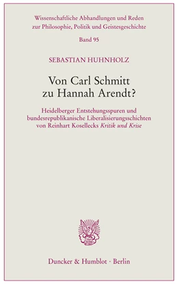 Abbildung von Huhnholz | Von Carl Schmitt zu Hannah Arendt? | 1. Auflage | 2019 | 95 | beck-shop.de