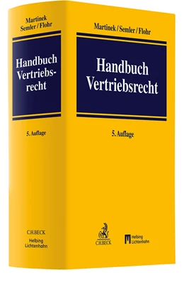 Abbildung von Martinek / Semler | Handbuch Vertriebsrecht | 5. Auflage | 2024 | beck-shop.de