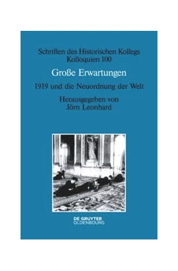 Abbildung von Leonhard | Große Erwartungen - 1919 und die Neuordnung der Welt | 1. Auflage | 2023 | 100 | beck-shop.de