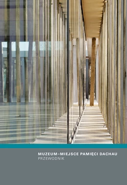Abbildung von Pilzweger-Steiner / Hammermann | Muzeum–Miejsce Pamieci Dachau | 1. Auflage | 2019 | beck-shop.de