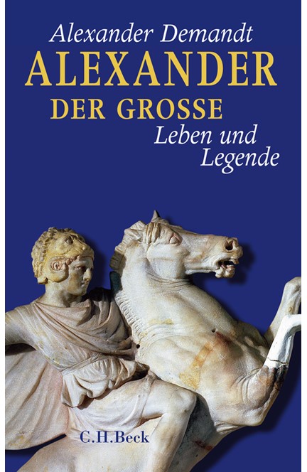 Cover: Alexander Demandt, Alexander der Große