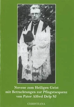 Abbildung von Delp / Moos | Novene zum Heiligen Geist mit Betrachtungen zur Pfingstsequenz | 1. Auflage | 2019 | beck-shop.de