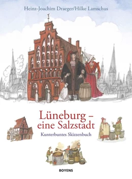 Abbildung von Draeger / Lamschus | Lüneburg - eine Salzstadt | 1. Auflage | 2019 | beck-shop.de