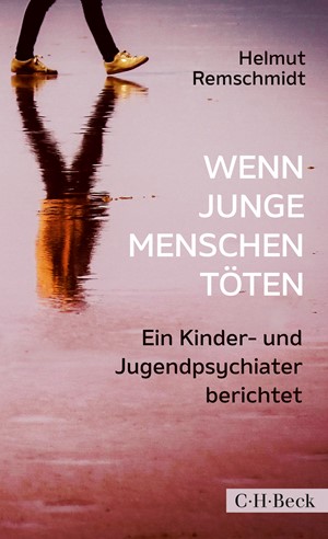 Cover: Helmut Remschmidt, Wenn junge Menschen töten