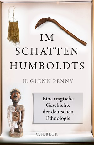 Cover: H. Glenn Penny, Im Schatten Humboldts