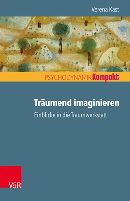 Abbildung von Kast | Träumend imaginieren | 1. Auflage | 2019 | beck-shop.de