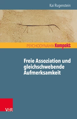 Abbildung von Rugenstein | Freie Assoziation und gleichschwebende Aufmerksamkeit | 1. Auflage | 2019 | beck-shop.de