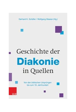 Abbildung von Maaser / Schäfer | Geschichte der Diakonie in Quellen | 1. Auflage | 2019 | beck-shop.de