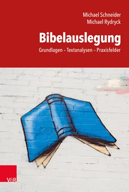 Abbildung von Schneider / Rydryck | Bibelauslegung | 1. Auflage | 2022 | beck-shop.de