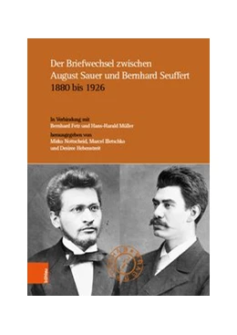 Abbildung von Nottscheid / Illetschko | Der Briefwechsel zwischen August Sauer und Bernhard Seuffert 1880 bis 1926 | 1. Auflage | 2019 | beck-shop.de