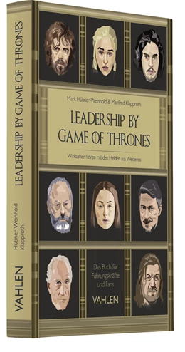 Abbildung von Hübner-Weinhold / Klapproth | Leadership by Game of Thrones | 1. Auflage | 2019 | beck-shop.de