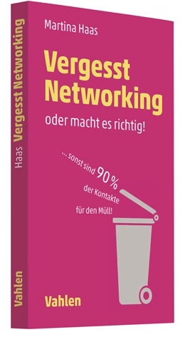 Abbildung von Haas | Vergesst Networking - oder macht es richtig | 1. Auflage | 2019 | beck-shop.de
