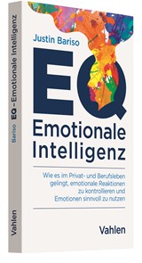 Abbildung von Bariso | EQ - Emotionale Intelligenz - Wie es im Privat- und Berufsleben gelingt, emotionale Reaktionen zu kontrollieren und Emotionen sinnvoll zu nutzen | 2019 | beck-shop.de
