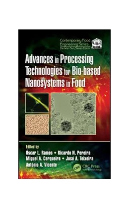 Abbildung von Ramos / Pereira | Advances in Processing Technologies for Bio-based Nanosystems in Food | 1. Auflage | 2019 | beck-shop.de