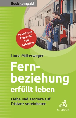 Abbildung von Mitterweger | Fernbeziehung erfüllt leben | 1. Auflage | 2019 | beck-shop.de