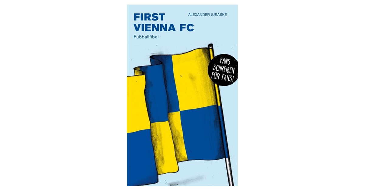 First Vienna FC Bibliothek des Österreichischen Fußballs Fußballfibel 