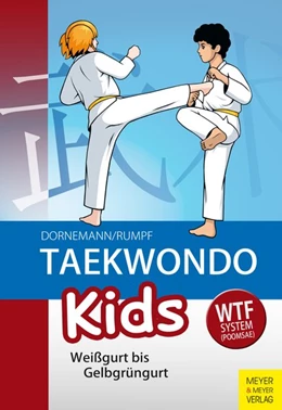 Abbildung von Dornemann / Rumpf | Taekwondo Kids | 6. Auflage | 2019 | beck-shop.de