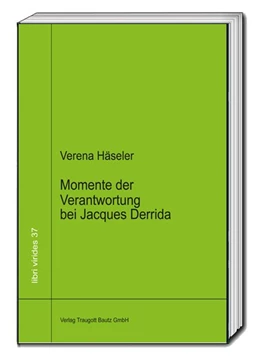 Abbildung von Häseler | Momente der Verantwortung bei Jacques Derrida | 1. Auflage | 2019 | beck-shop.de