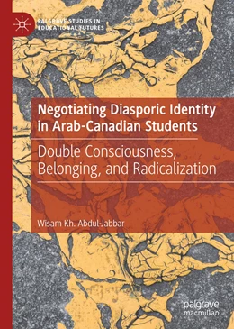 Abbildung von Abdul-Jabbar | Negotiating Diasporic Identity in Arab-Canadian Students | 1. Auflage | 2019 | beck-shop.de